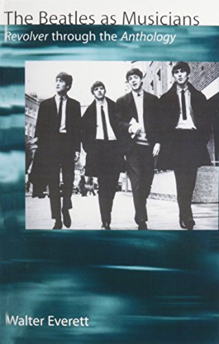 Imagen de archivo de The Beatles as Musicians: Revolver through the Anthology a la venta por Revaluation Books