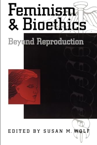 Imagen de archivo de Feminism and Bioethics : Beyond Reproduction a la venta por Better World Books