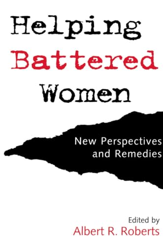 Imagen de archivo de Helping Battered Women: New Perspectives and Remedies a la venta por SecondSale