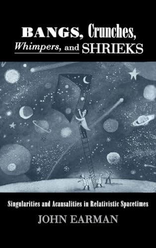 Bangs, Crunches, Whimpers, and Shrieks (Hardcover) - John Earman