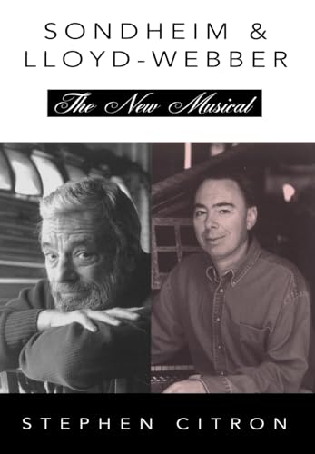 Beispielbild fr Stephen Sondheim and Andrew Lloyd Webber: The New Musical (The Great Songwriters) zum Verkauf von St Vincent de Paul of Lane County