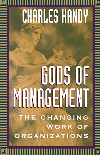 9780195096170: Gods of Management: The Changing Work of Organizations