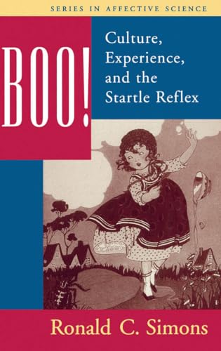 Boo! Culture, Experience, and the Startle Reflex (Series in Affective Science)