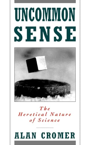 Stock image for Uncommon Sense: The Heretical Nature of Science for sale by SecondSale