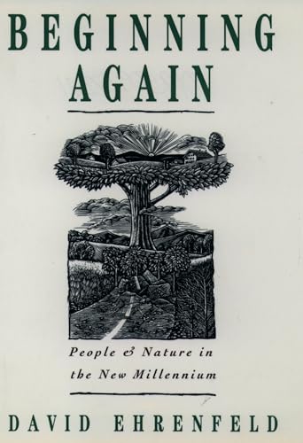 Stock image for Beginning Again : People and Nature in the New Millennium for sale by Better World Books: West