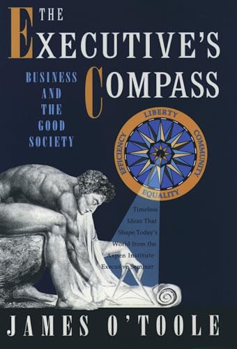 Stock image for The Executive's Compass: Business and the Good Society for sale by Jenson Books Inc