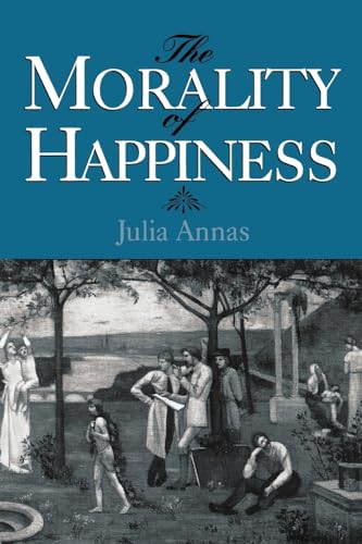 Imagen de archivo de The Morality of Happiness a la venta por ThriftBooks-Atlanta