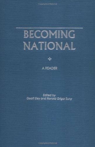 9780195096606: Becoming National: A Reader