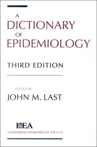 9780195096682: A Dictionary of Epidemiology