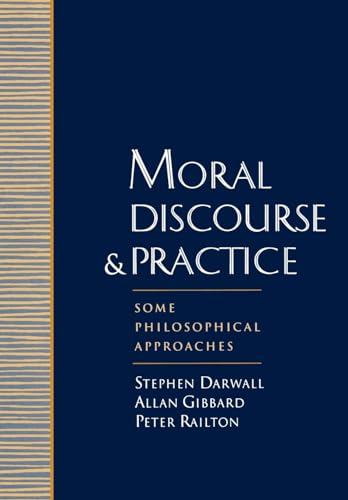 Beispielbild fr Moral Discourse and Practice: Some Philosophical Approaches zum Verkauf von HPB-Ruby