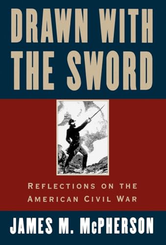 Beispielbild fr Drawn with the Sword: Reflections on the American Civil War zum Verkauf von SecondSale