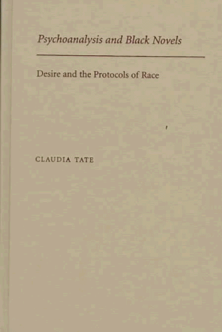 9780195096828: Psychoanalysis and Black Novels: Desire and the Protocols of Race (Race & American Culture)