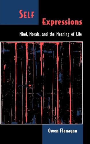 Stock image for Self Expressions : Mind, Morals, and the Meaning of Life for sale by Better World Books: West