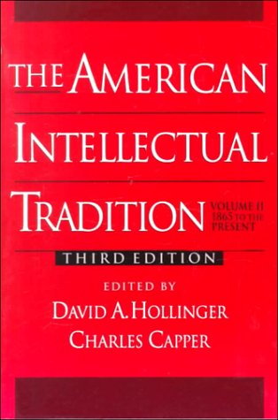 Stock image for The American Intellectual Tradition : A Sourcebook: 1865 - Present for sale by Better World Books
