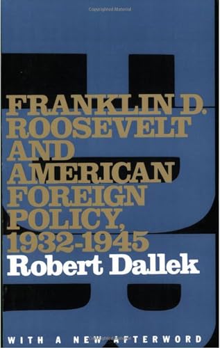 Beispielbild fr Franklin D. Roosevelt and American Foreign Policy, 1932-1945: With a New Afterword (Oxford Paperbacks) zum Verkauf von BooksRun