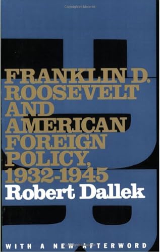 Imagen de archivo de Franklin D. Roosevelt and American Foreign Policy, 1932-1945: With a New Afterword (Oxford Paperbacks) a la venta por Goodwill Books