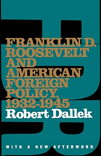 9780195097320: Franklin D. Roosevelt and American Foreign Policy, 1932-1945: With a New Afterword (Oxford Paperbacks)