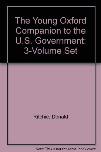 Beispielbild fr The Young Oxford Companion to the U.S. Government: 3-Volume Set zum Verkauf von Bookmonger.Ltd