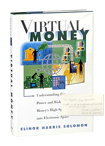 9780195097474: Virtual Money: Understanding the Power and Risks of Money's High-Speed Journey into Electronic Space