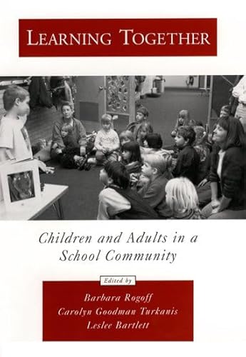 9780195097535: Learning Together: Children and Adults in a School Community