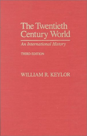 9780195097696: The Twentieth Century World 3ed: An International History