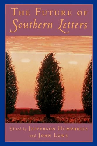 Beispielbild fr The Future of Southern Letters zum Verkauf von AwesomeBooks