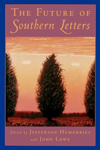 Imagen de archivo de The Future of Southern Letters a la venta por Better World Books: West