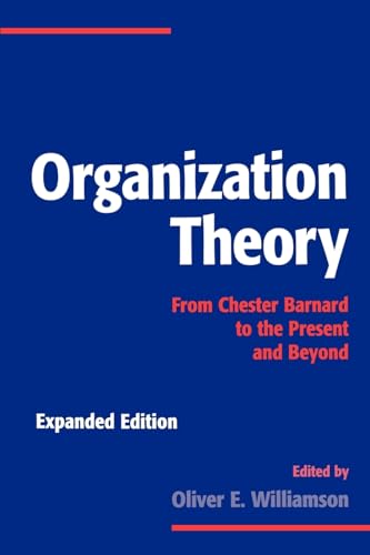 Beispielbild fr Organization Theory: From Chester Barnard to the Present and Beyond zum Verkauf von SecondSale