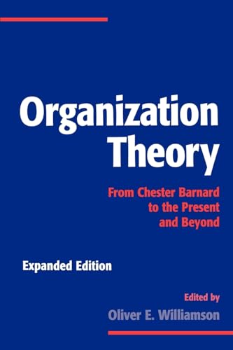 Stock image for Organization Theory: From Chester Barnard to the Present and Beyond for sale by WorldofBooks
