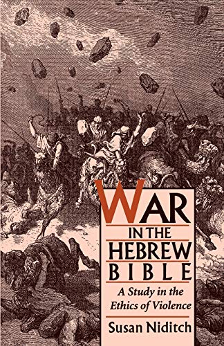 9780195098402: War in the Hebrew Bible: A Study in the Ethics of Violence