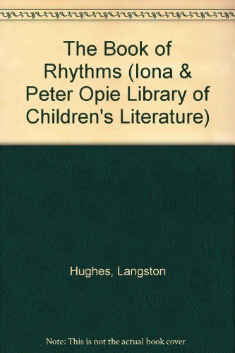 Imagen de archivo de The Book of Rhythms (The Iona and Peter Opie Library of Children's Literature) a la venta por Ergodebooks