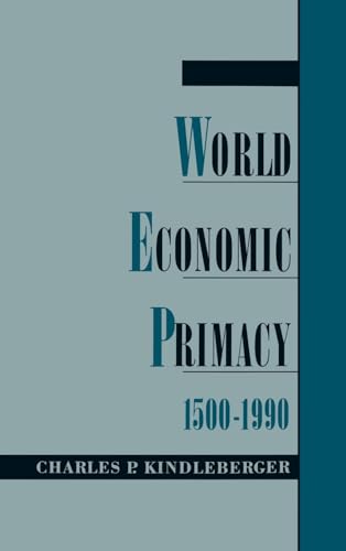 Beispielbild fr World Economic Primacy: 1500-1990 zum Verkauf von Wonder Book