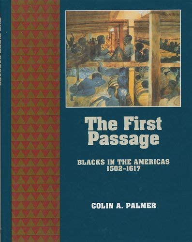 Stock image for The First Passage : Blacks in the Americas, 1502-1617 (The Young Oxford History of African Americans) (The Young Oxford History of African Americans Ser., Vol. 1) for sale by Black and Read Books, Music & Games