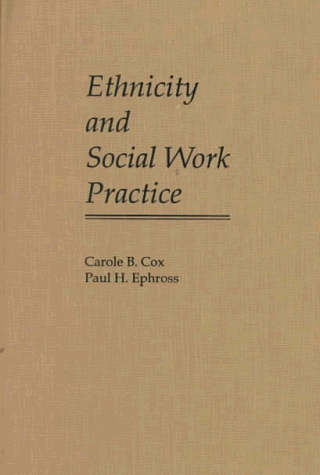 Stock image for Ethnicity and Social Work Practice for sale by Robinson Street Books, IOBA