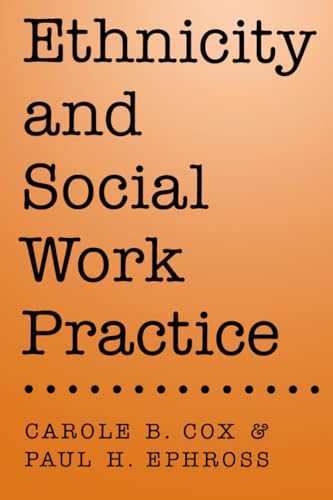Beispielbild fr Ethnicity and Social Work Practice zum Verkauf von ThriftBooks-Atlanta