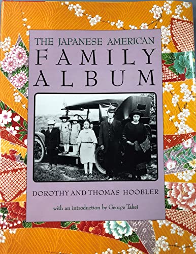9780195099348: The Japanese American Family Album (American Family Albums)
