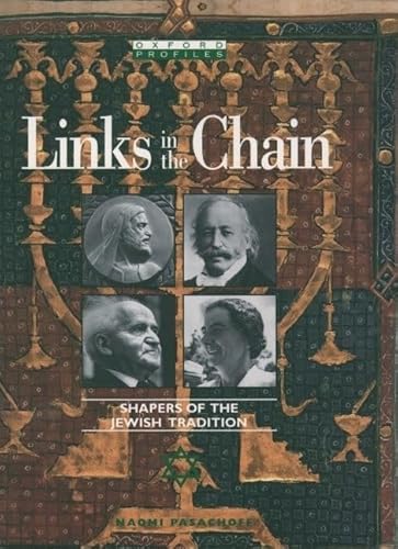 Imagen de archivo de Links in the Chain : Shapers of the Jewish Tradition a la venta por Better World Books