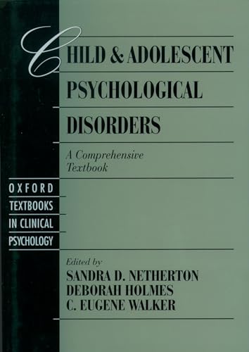 Beispielbild fr Child and Adolescent Psychological Disorders: A Comprehensive Textbook (Oxford Series in Clinical Psychology) zum Verkauf von HPB-Ruby