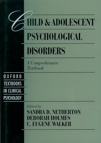 Imagen de archivo de Child and Adolescent Psychological Disorders : A Comprehensive Textbook a la venta por Better World Books