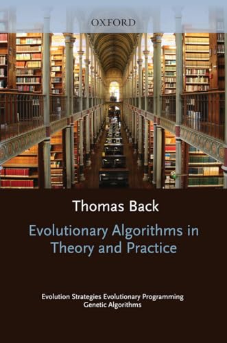 Evolutionary Algorithms in Theory and Practice Evolution Strategies, Evolutionary Programming, Ge...