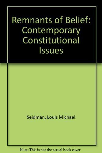Stock image for Remnants of Belief: Contemporary Constitutional Issues for sale by mountain