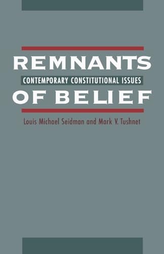 Beispielbild fr Remnants of Belief: Contemporary Constitutional Issues (10) zum Verkauf von Wonder Book