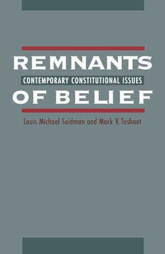9780195099805: Remnants of Belief: Contemporary Constitutional Issues (10)