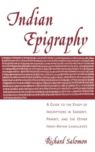 Beispielbild fr Indian Epigraphy: A Guide to the Study of Inscriptions in Sanskrit, Prakrit, and the Other Indo-Aryan Languages (South Asia Research) zum Verkauf von WorldofBooks