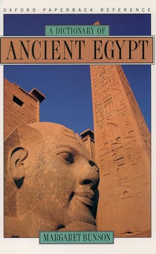 A Dictionary of Ancient Egypt (9780195099898) by Bunson, Margaret
