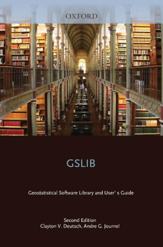 9780195100150: GSLIB: Geostatistical Software Library and User's Guide (Applied Geostatistics)