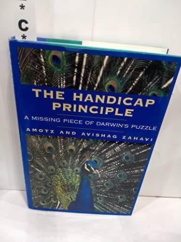 Stock image for The Handicap Principle: A Missing Piece of Darwin's Puzzle for sale by Ergodebooks