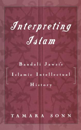 Beispielbild fr Interpreting Islam: Bandali Jawzi's Islamic Intellectual History zum Verkauf von BASEMENT BOOKS