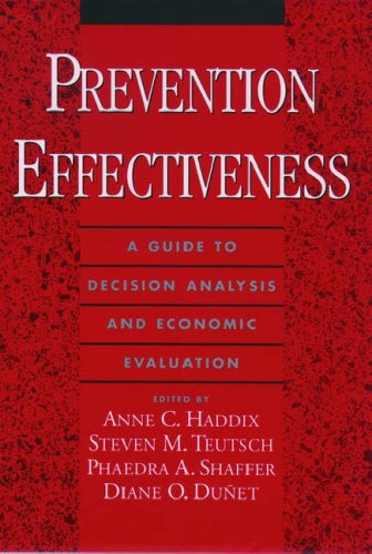 Imagen de archivo de Prevention Effectiveness: A Guide to Decision Analysis and Economic Evaluation a la venta por Wonder Book