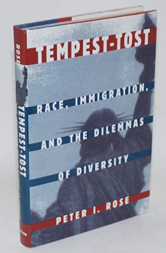 Stock image for Tempest-Tost: Race, Immigration, and the Dilemmas of Diversity for sale by Murphy-Brookfield Books